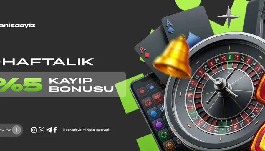 %5  HAFTALIK KAYIP BONUSU