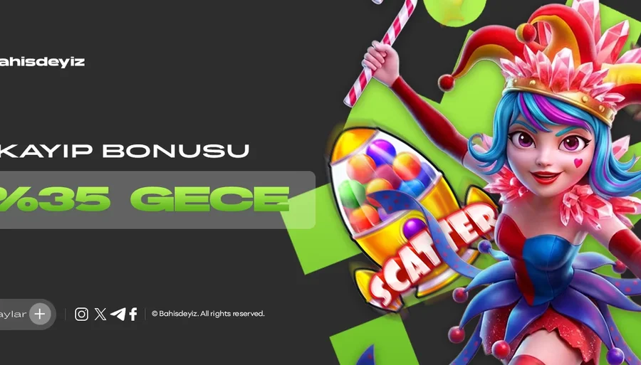 GECEYE ÖZEL %35 SLOT  KAYIP BONUSU